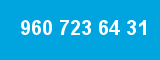 960 723 64 31